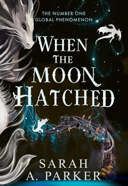 When the moon hatched, Sarah A. Parker
