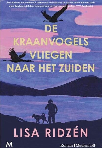 De kraanvogels vliegen naar het zuiden, Lisa Ridzen
